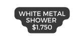 White Metal Shower 1 750